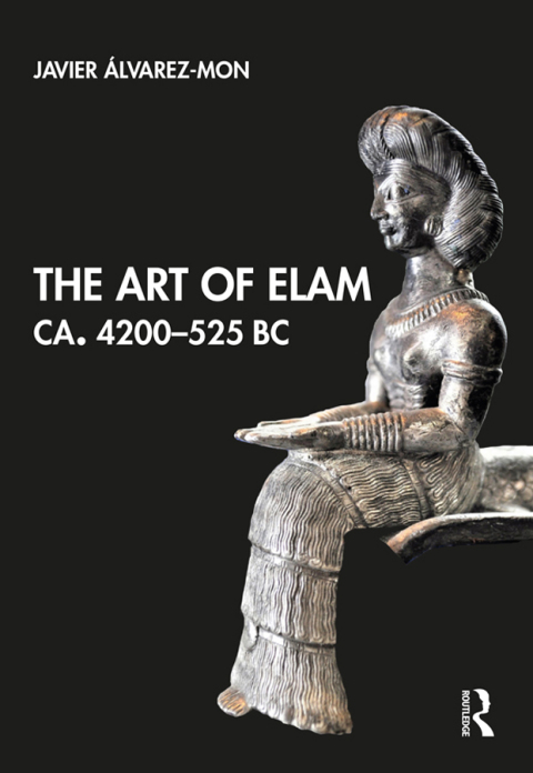 Cover image for book The Art of Elam CA. 4200–525 BC