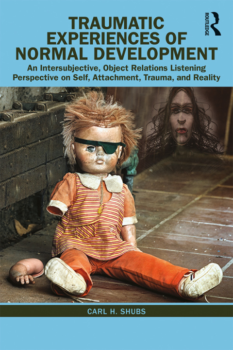 Cover image for book Traumatic Experiences of Normal Development