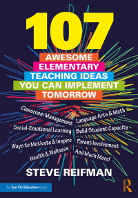 Titelbild: 107 Awesome Elementary Teaching Ideas You Can Implement Tomorrow 1st edition 9780367431709