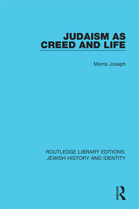 Cover image for book Judaism as Creed and Life