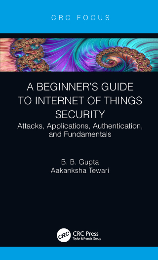 A Beginner’s Guide to Internet of Things Security