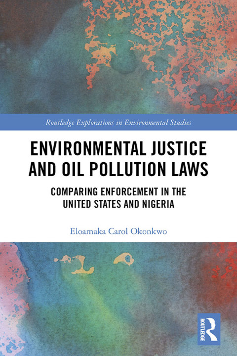 Cover image for book Environmental Justice and Oil Pollution Laws