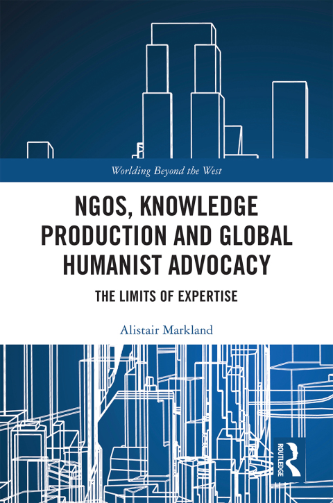 Cover image for book NGOs, Knowledge Production and Global Humanist Advocacy