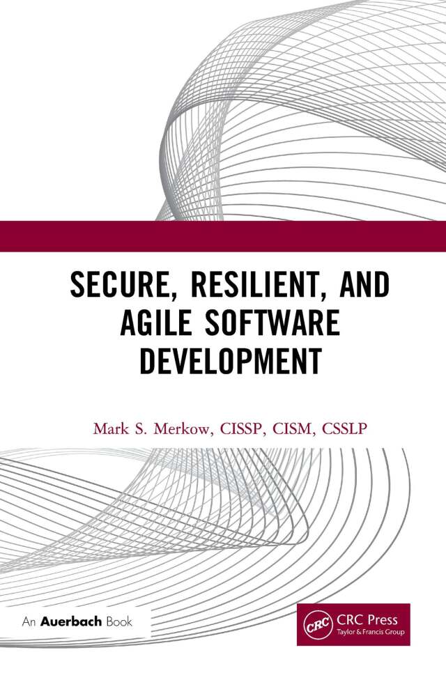 Secure, Resilient, and Agile Software Development