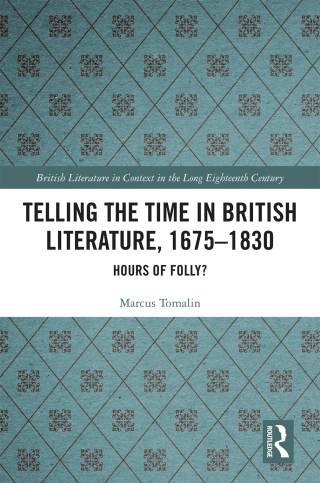 Telling the Time in British Literature, 1675-1830