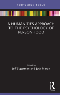 Cover image: A Humanities Approach to the Psychology of Personhood 1st edition 9780367278359