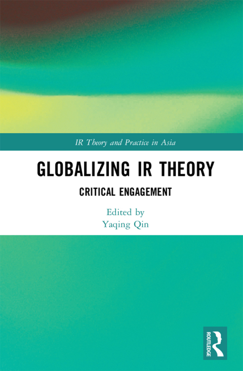 Cover image for book Globalizing IR Theory
