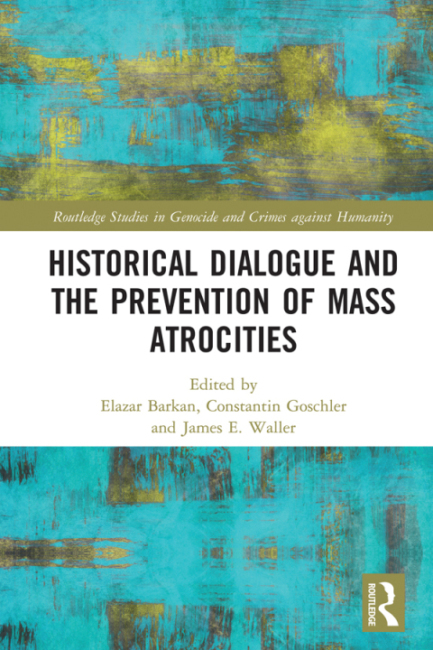 Cover image for book Historical Dialogue and the Prevention of Mass Atrocities