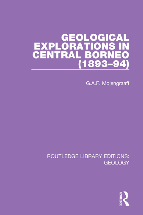 Cover image for book Geological Explorations in Central Borneo (1893-94)