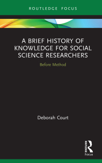 Cover image: A Brief History of Knowledge for Social Science Researchers 1st edition 9780367370794