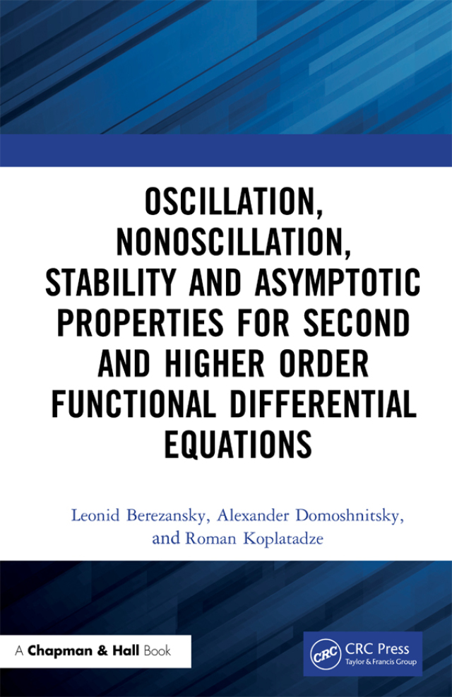 Oscillation, Nonoscillation, Stability and Asymptotic Properties for Second and Higher Order Functional Differential Equations