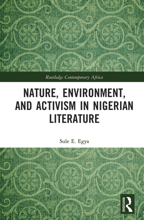 Cover image for book Nature, Environment, and Activism in Nigerian Literature