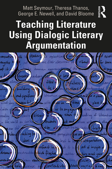 Teaching Literature Using Dialogic Literary Argumentation 