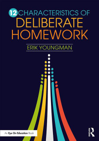 Cover image: 12 Characteristics of Deliberate Homework 1st edition 9780367433116