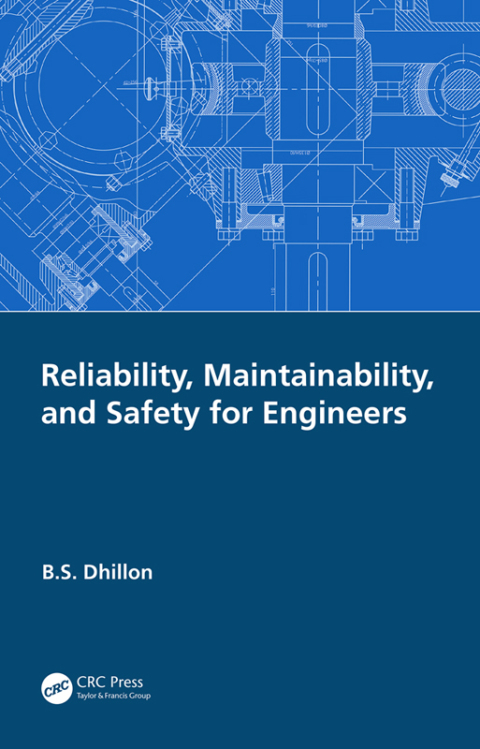 Cover image for book Reliability, Maintainability, and Safety for Engineers
