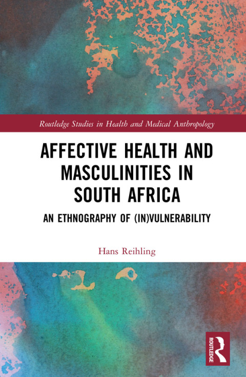 Cover image for book Affective Health and Masculinities in South Africa