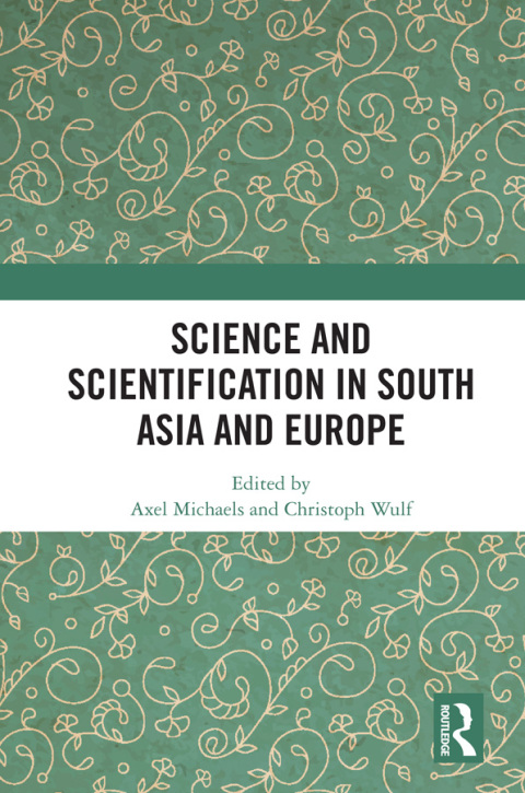 Cover image for book Science and Scientification in South Asia and Europe