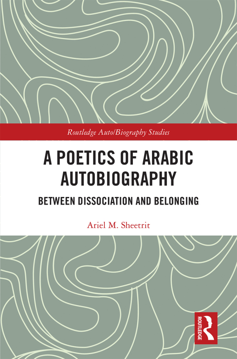 Cover image for book A Poetics of Arabic Autobiography