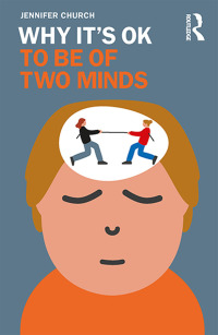 Cover image: Why It's OK to Be of Two Minds 1st edition 9780367898632