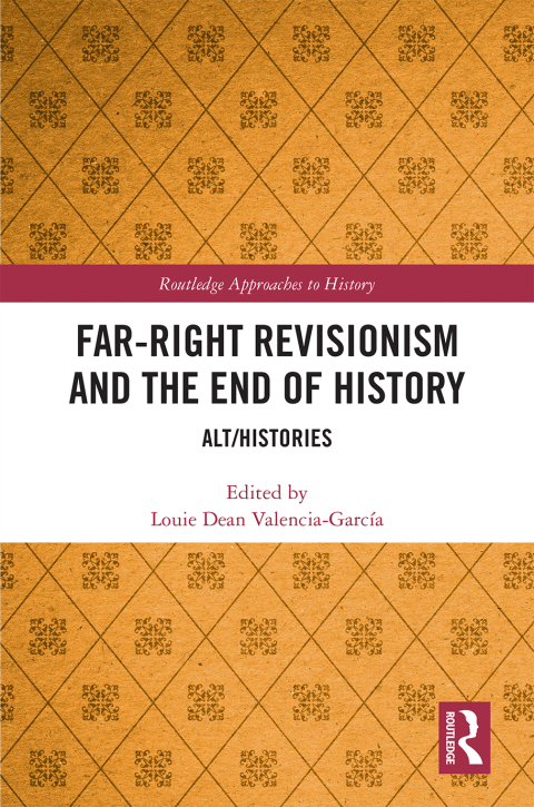 Cover image for book Far-Right Revisionism and the End of History