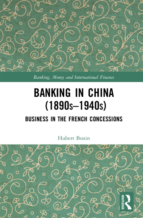 Cover image for book Banking in China (1890s–1940s)