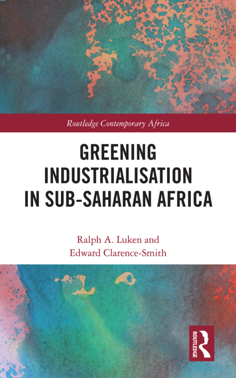 Cover image for book Greening Industrialization in Sub-Saharan Africa