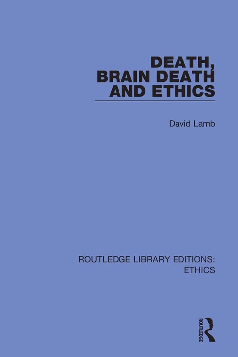 Death, Brain Death and Ethics 
