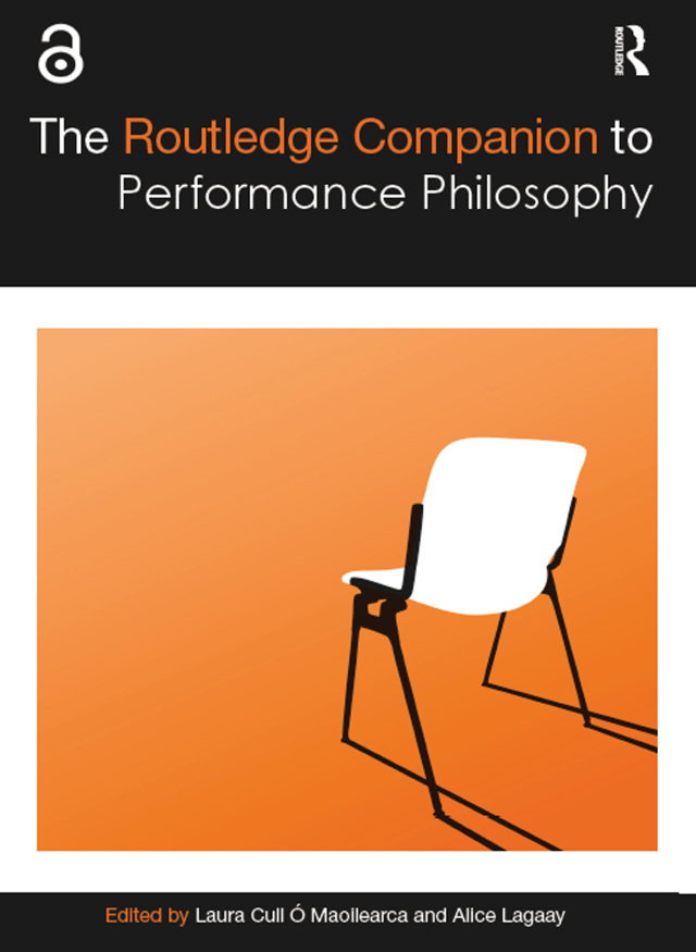 The Routledge Companion to Performance Philosophy