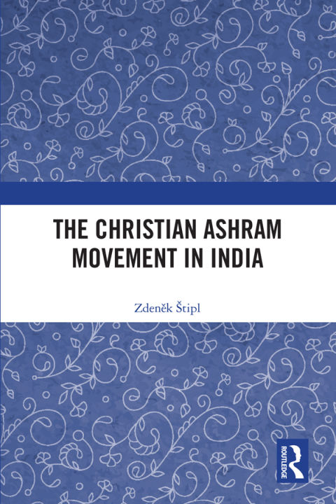 Cover image for book The Christian Ashram Movement in India