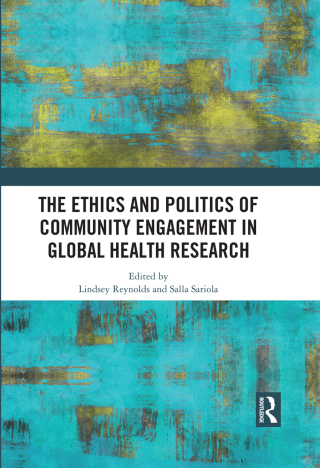 The Ethics and Politics of Community Engagement in Global Health Research