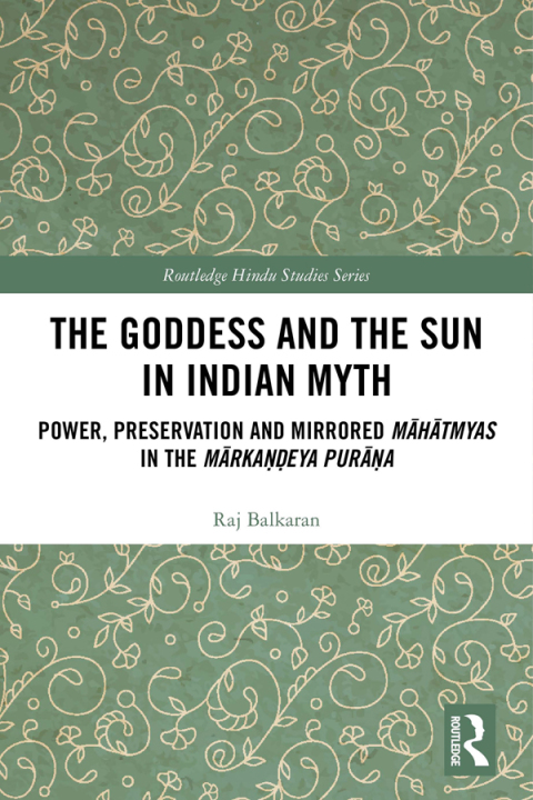 Cover image for book The Goddess and the Sun in Indian Myth