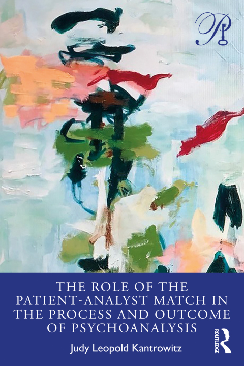 Cover image for book The Role of the Patient-Analyst Match in the Process and Outcome of Psychoanalysis