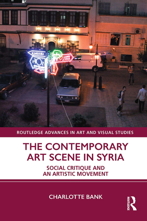 Cover image for book The Contemporary Art Scene in Syria