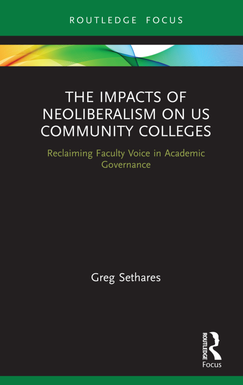 Cover image for book The Impacts of Neoliberalism on US Community Colleges