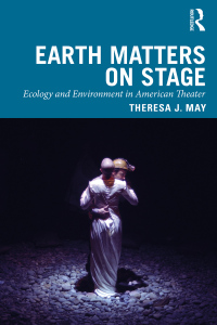 Cover image: Earth Matters on Stage 1st edition 9780367464646