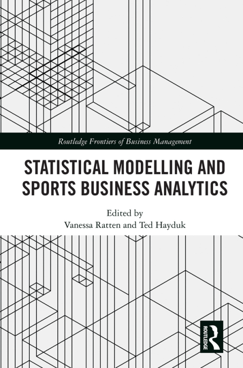 Cover image for book Statistical Modelling and Sports Business Analytics