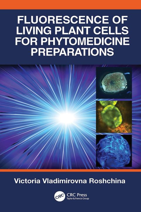 Cover image for book Fluorescence of Living Plant Cells for Phytomedicine Preparations