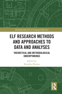 صورة الغلاف: ELF Research Methods and Approaches to Data and Analyses 1st edition 9780367898793