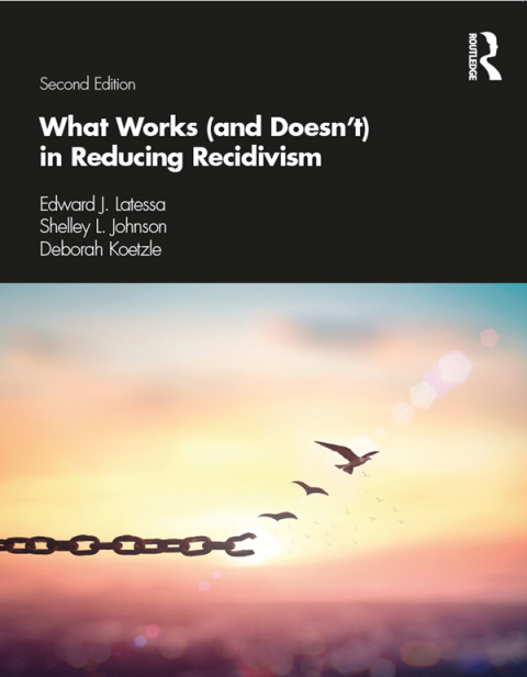 What Works (and Doesn't) in Reducing Recidivism 