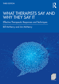 Cover image: What Therapists Say and Why They Say It 3rd edition 9780367355319