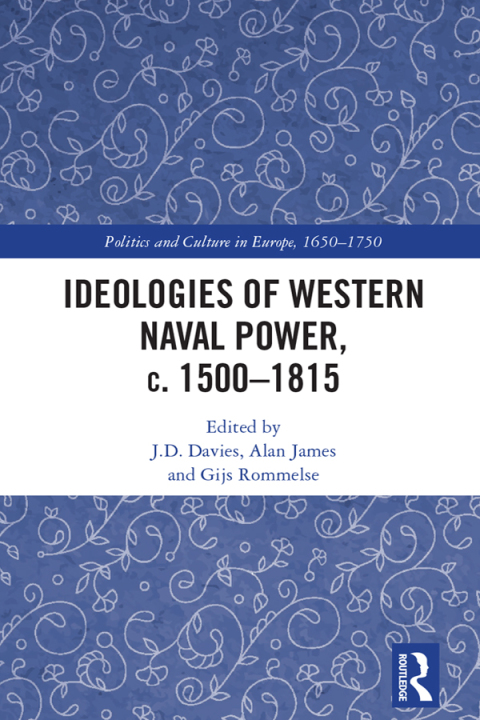 Cover image for book Ideologies of Western Naval Power, c. 1500-1815