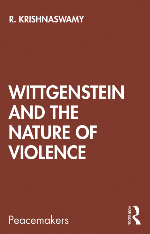 Cover image for book Wittgenstein and the Nature of Violence