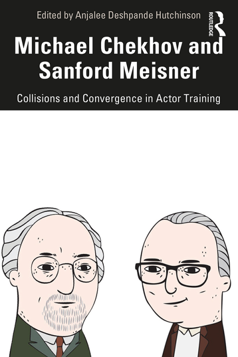 Cover image for book Michael Chekhov and Sanford Meisner