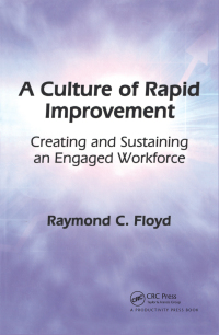 Cover image: A Culture of Rapid Improvement 1st edition 9781563273780