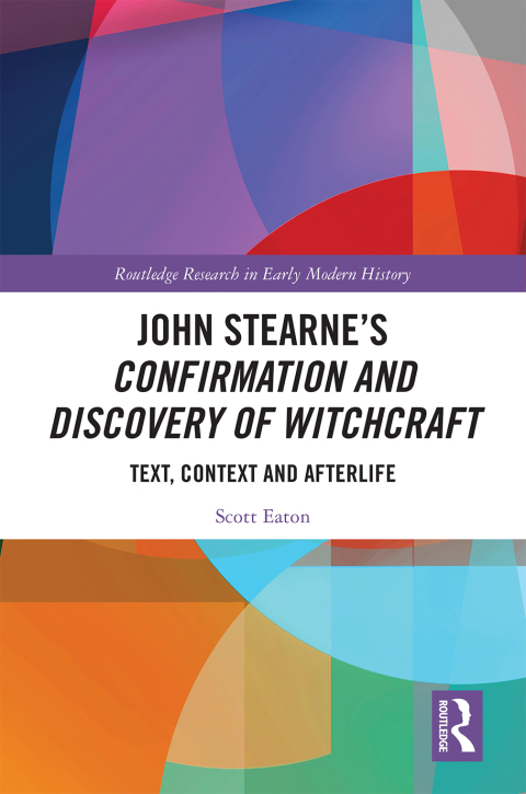 Cover image for book John Stearne’s Confirmation and Discovery of Witchcraft
