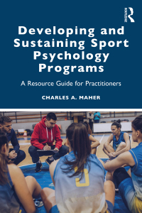 Cover image: Developing and Sustaining Sport Psychology Programs 1st edition 9780367345563