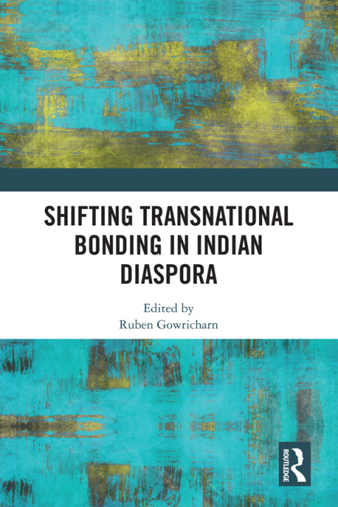 Cover image for book Shifting Transnational Bonding in Indian Diaspora