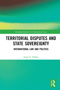 Imagen de portada: Territorial Disputes and State Sovereignty 1st edition 9780367515294