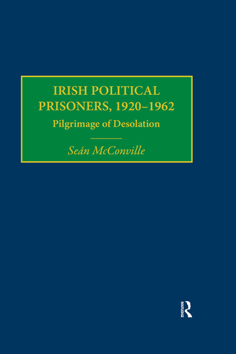 Cover image for book Irish Political Prisoners 1920-1962