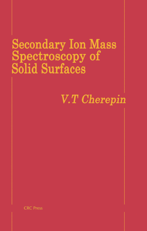 Cover image for book Secondary Ion Mass Spectroscopy of Solid Surfaces